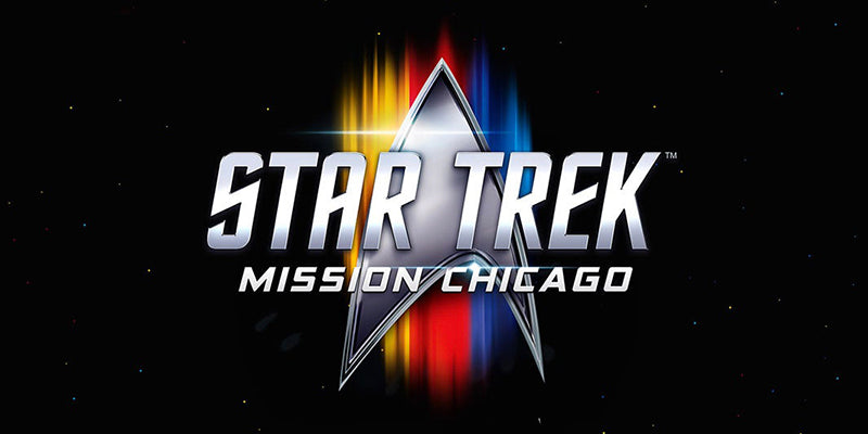 Join Us At Star Trek MIssion Chicago April 8-10