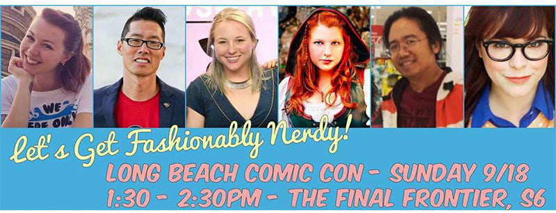 Fashionably Nerdy Panel at Long Beach Comic Con