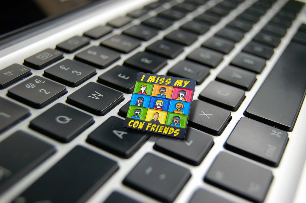 I Miss My Con Friends Enamel Pin