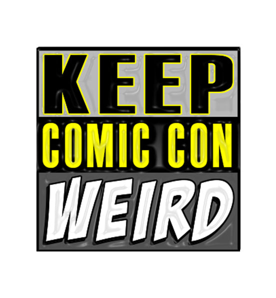 Keep Comic Con Weird Enamel Pin