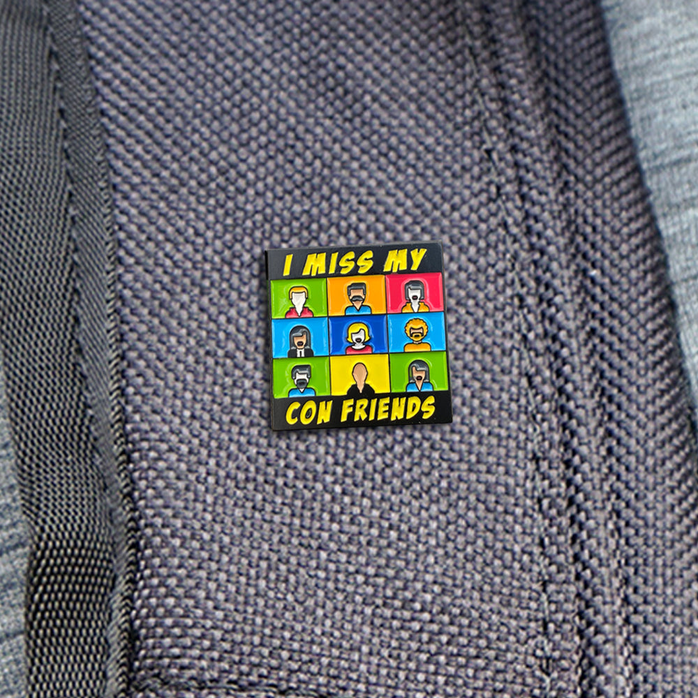 I Miss My Con Friends Enamel Pin